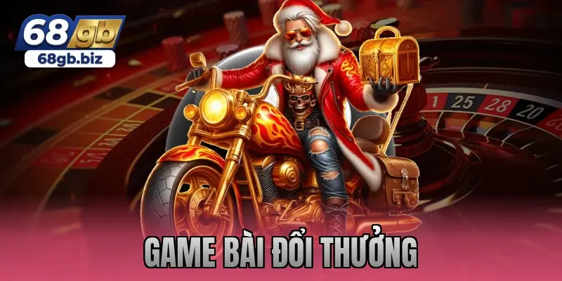 game bài đổi thưởng