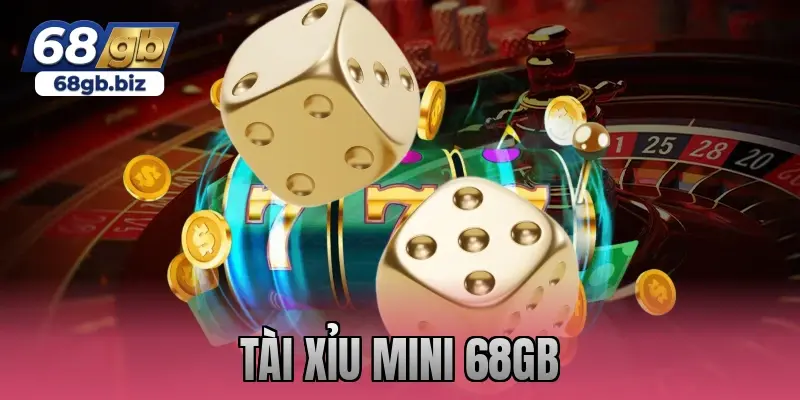 tài xỉu mini 68gb
